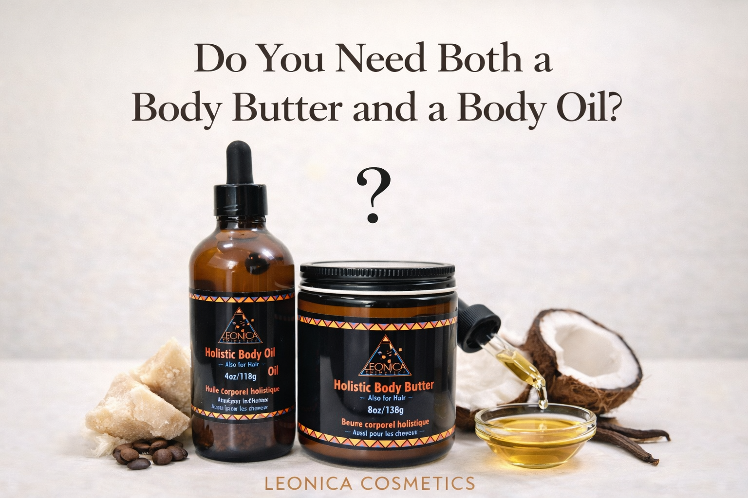 Do You Need Both a Body Butter and a Body Oil?